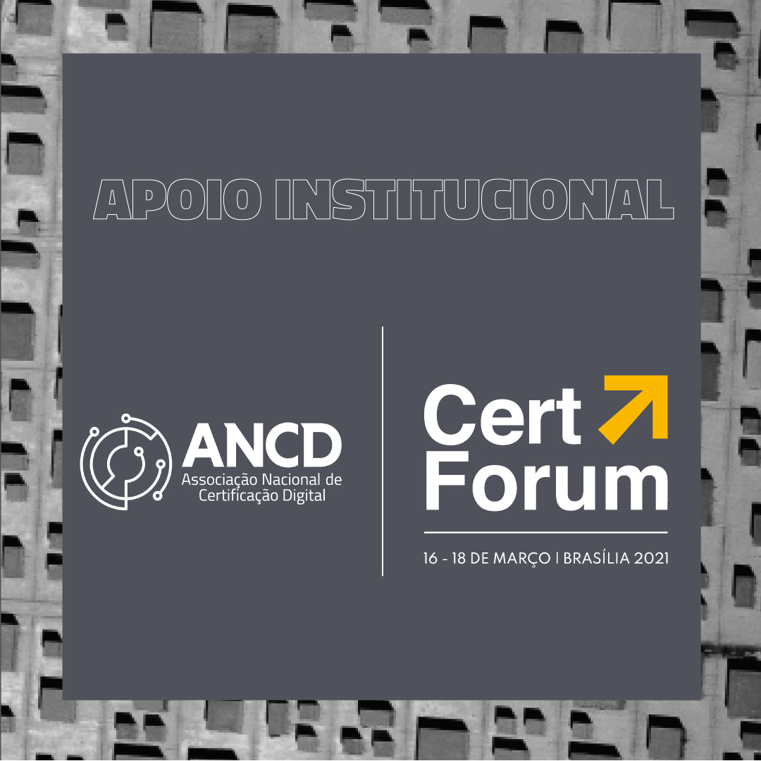 Certforum 2021 – Fórum Nacional de Certificação Digital