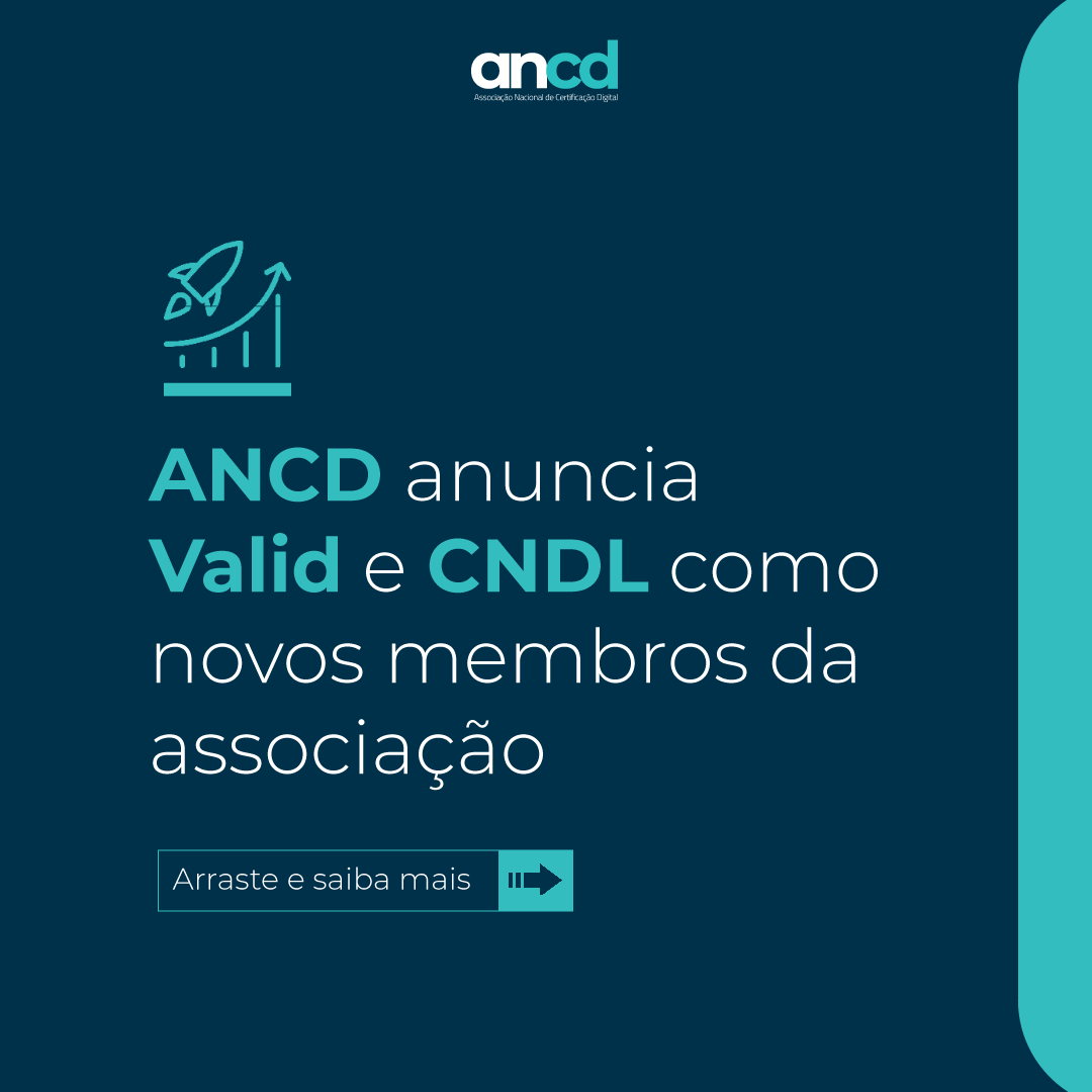 ANCD anuncia Valid e CNDL como novos membros da associação